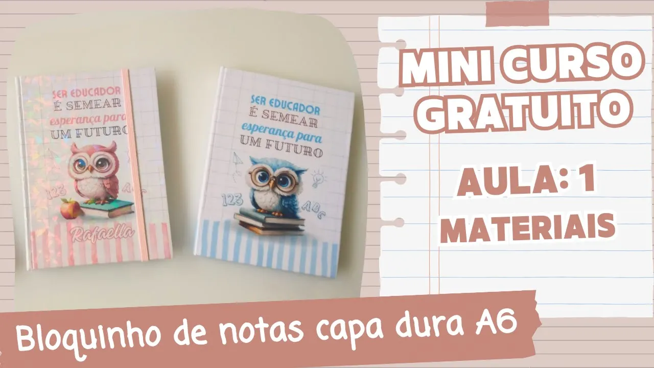 Curso Gratuito | Como fazer Bloquinho de Notas Capa Dura A6