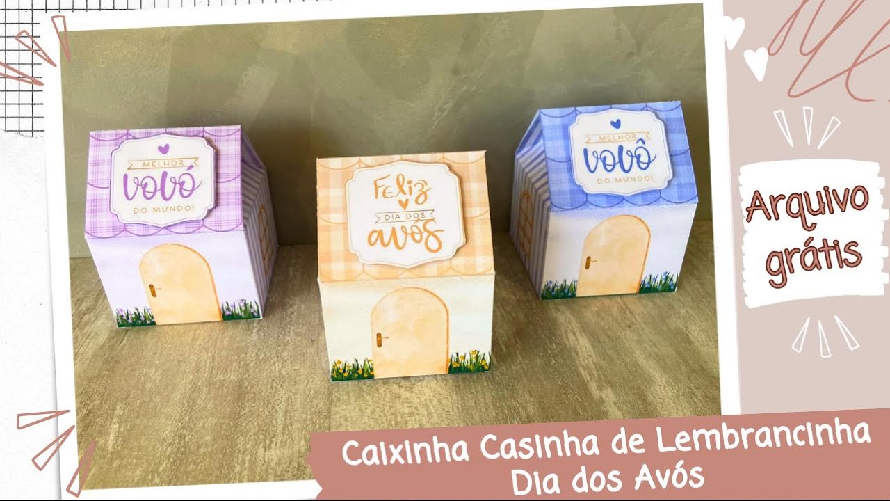 Caixinha Casinha para Lembrancinha de Dia dos Avós